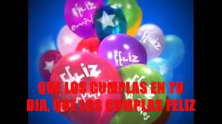 Cumpleaños feliz Happy Birthday Song Spanish Version With Lyrics Feliz cumpleaños [upl. by Anilok]