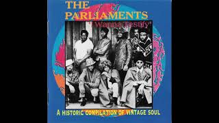 The Parliaments  quotI Wanna Testifyquot A Historic Compilation of Vintage Soul 1994 [upl. by Dorothy]