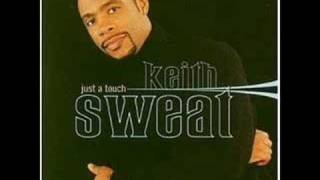 Keith sweat  Just a Touch [upl. by Jacintha]