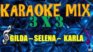 Karaoke Mix  Gilda  Selena  Karla [upl. by Ehcnalb]