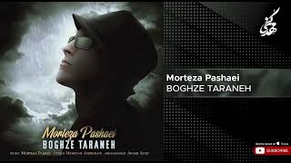 Morteza Pashaei  Boghze Taraneh  مرتضی پاشایی  بغض ترانه [upl. by Ailisab796]