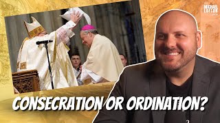 Are Bishops Consecrated or Ordained [upl. by Hyacinthe]