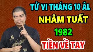 Giới Tiên Tri Nhắc Mệnh Nhâm Tuất 1982 Tháng 10 Âm Lịch Vận May CỰC ĐỎ Tiền Rơi Trúng Đầu [upl. by Halie843]