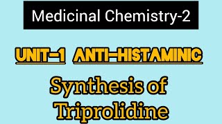 Unit1 Medicinal Chemistry2 Synthesis of Triprolidine Hydrochloride Handwriting note [upl. by Essyle]