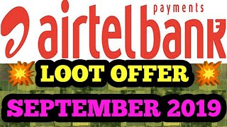 ashoktechnicalairtelthanksseptember  AIRTEL PAYMENT BANK NEW OFFERS SEPTEMBER 2019 [upl. by Bolt]