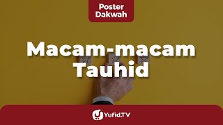 Macammacam Tauhid  Poster Dakwah Yufid TV [upl. by Edrock539]