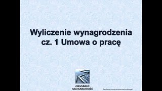 11 Wyliczenie wynagrodzenia cz 1 Umowa o pracę Zrozumieć Rachunkowość [upl. by Fonz]