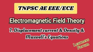 7 Displacement current Density amp Maxwells Equation  Electromagnetic Field Theory [upl. by Mays]