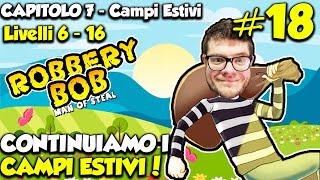 I CAMPI ESTIVI  Robbery Bob  Livelli 6  13  Android  Salvo Pimpos [upl. by Seavey]