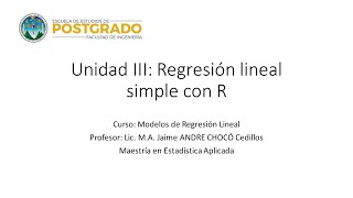 Unidad III  Regresión Lineal Simple Con R [upl. by Ecirrehs]