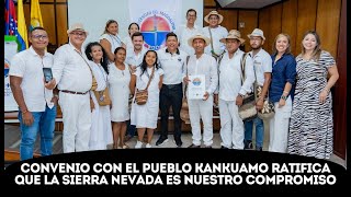 ¡Por el desarrollo de la Sierra UNIMAGDALENA establece convenio con el Cabildo Indígena Kankuamo [upl. by Yelha282]