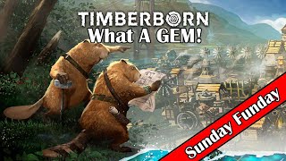 Returning To This Absolute GEM  Timberborn  SundayFunday [upl. by Judye]