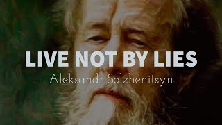 Narrated quotLive Not By Liesquot by Aleksandr Solzhenitsyn 1974 [upl. by Hercules543]