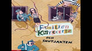 Familjen Knyckertz och snutjakten Ljudbok [upl. by Ecitsuj]