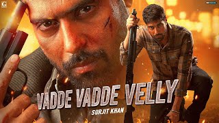 Vadde Vadde Velly  Surjit Khan Full Video Guri  Jagjeet Sandhu  Punjabi Song  Geet MP3 [upl. by Jacklin]