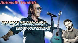 Antonello Venditti BUONA DOMENICA  Cover con accordi [upl. by Geordie]