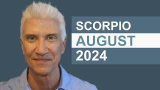 SCORPIO August 2024 · AMAZING PREDICTIONS [upl. by Ahsinrev]