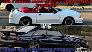 Gen 1 Coyote Swap vmp 23 Convertible Foxbody vs Terminator Swap Whipple Foxbody [upl. by Kayla838]