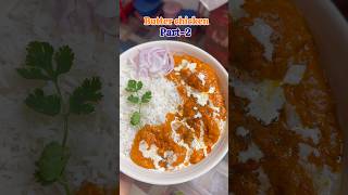 Butter chicken part2 butterchicken easyrecipe trending cooking recipe [upl. by Lurline]