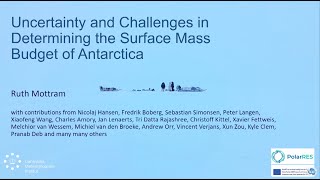 03Ruth MottramUncertainties and challenges in determining the surface mass budget of Antarctica [upl. by Fromma224]