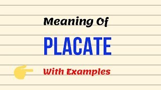 Meaning Of Placate  Examples  UrduHindi [upl. by Oiratnom]