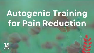 Autogenic Training for Pain Reduction [upl. by Notle838]