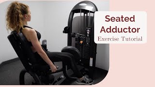 How to use the seated adductor machine Exercise Tutorial [upl. by Kolk]