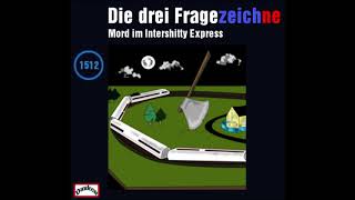 Die drei Fragezeichne  Mord im Intershitty Express  Folge 1512 Detektiv Hörspiel [upl. by Johst]