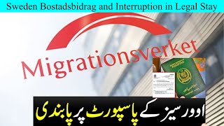 Sweden Bostadsbidrag and Interruption in Legal Stay  No Passport for overseas asylum seekers [upl. by Yesoj]