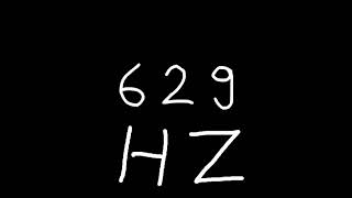 629 hz [upl. by Golding]