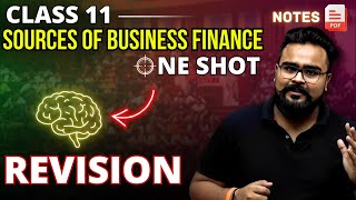 SOURCES OF BUSINESS FINANCE class 11 ONE SHOT REVISION  business chapter 8  GAURAV JAIN [upl. by Kramnhoj]