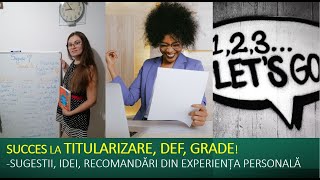 Sugestii pentru succes la TITULARIZARE DEF GRADE [upl. by Bernj]