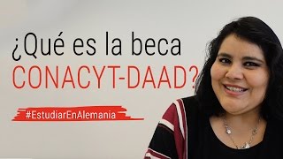 ¿Qué es la beca CONACYTDAAD  Mexicanos en Alemania [upl. by Nale568]