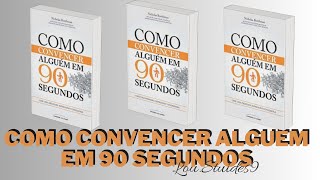 PARTE 2  Neutralize a “reação lutar ou fugir”  Convencendo Alguém em 90 Segundos  Audioebook [upl. by Davy]