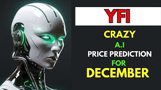 Insane YEARN FINANCE YFI Price Prediction for DECEMBER by AI [upl. by Platt883]