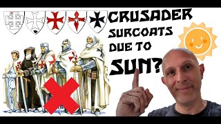 Did CRUSADERS wear SURCOATS because of the SUN on their Chainmail Armor [upl. by Ayotac79]