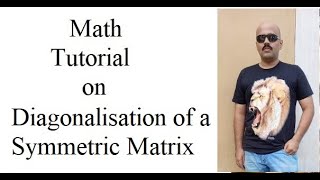 Diagonalisation of a Symmetric Matrix [upl. by Ahseined]