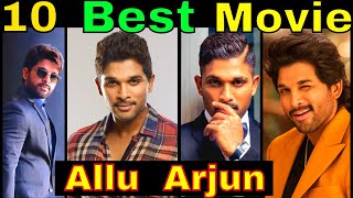 Top 10 Allu Arjun Best Movie List ☛ You Must See [upl. by Airol]