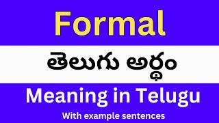 Formal meaning in telugu with examples  Formal తెలుగు లో అర్థం Meaning in Telugu [upl. by Jyoti]