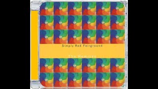 SIMPLY RED · FAIRGROUND · ROLLO AND SISTER BLISS REMIX EW001CD2 [upl. by Burnett347]