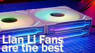 Lian Li fans are the best for these reasons and more [upl. by Leggett]