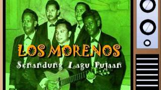 LOS MORENOS  Senandung Lagu Pujaan [upl. by Graniah]