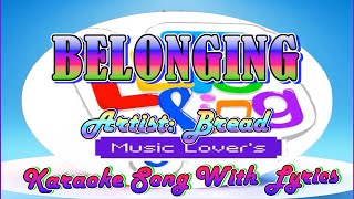 Belonging  Bread  Karaoke Song With Lyrics [upl. by Leirua]