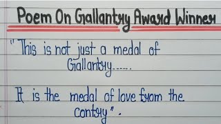 Poem On Gallantry Award Winners  Gallantry Award Winner poem in English [upl. by Eiltan573]