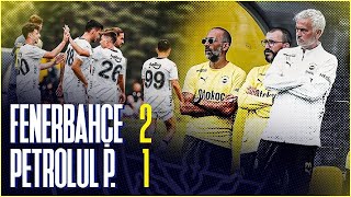 Fenerbahçe 2  1 Petrolul  Hazırlık Maçı  Özet [upl. by Leahciam492]