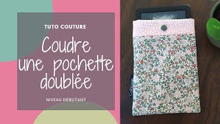 Pochette étui doublée couturefacile couturedebutant [upl. by Ibbetson6]