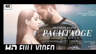 Pachtaoge Full Video Song Arijit Singh Vicky1080P HD [upl. by Ecirtaeb200]