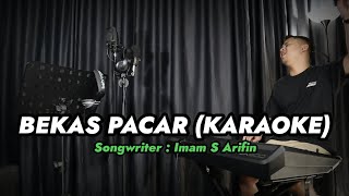 BEKAS PACAR  KARAOKE  DANGDUT VERSI UDA FAJAR [upl. by Kwabena]