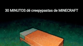 Media hora de creepypastas de minecraft [upl. by Idnar323]