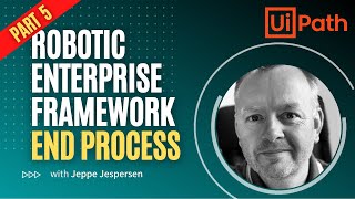 UiPath ReFramework Tutorial  End Process State [upl. by Husain110]